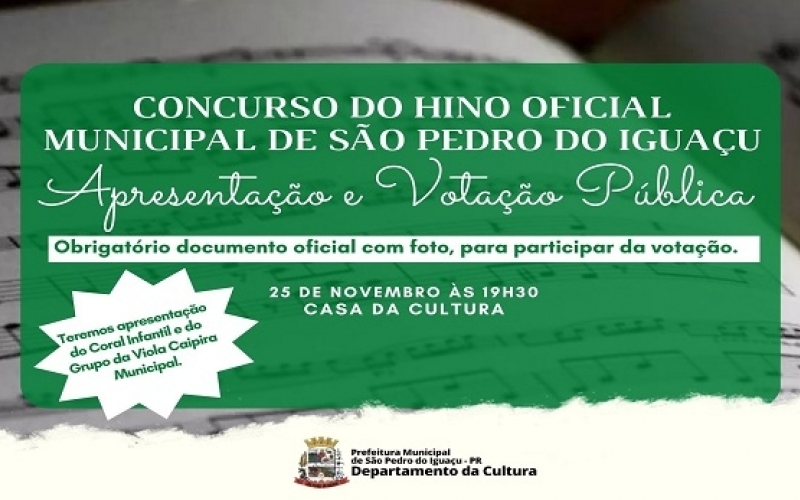 Apresentação pública e votação popular do concurso do Hino Oficial de São Pedro do Iguaçu.