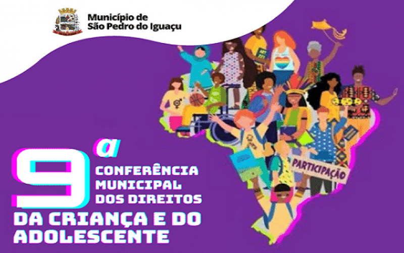 9ª Conferência Municipal dos Direitos da Criança e do Adolescente.